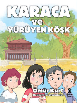 cover image of Karaca Ve Yürüyen Köşk